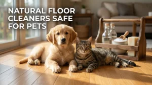 Read more about the article The Ultimate Guide to Natural Floor Cleaners Safe for Pets